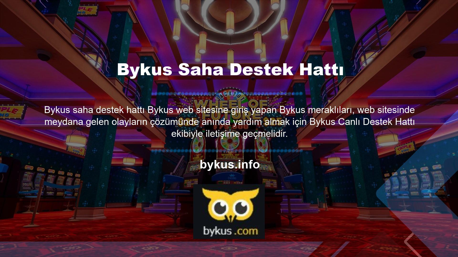 Har Bykus site içi müşteri hizmetleri, casino tutkunlarının sorunlarını anında çözerek casino web sitesinin ne kadar çözüm odaklı olduğunu göstermektedir
